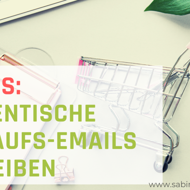 Authentische Verkaufs-Emails schreiben - 3 Tipps