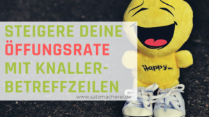 Die perfekte Betreffzeile schreiben: Öffnungsrate steigern im E-Mail-Marketing