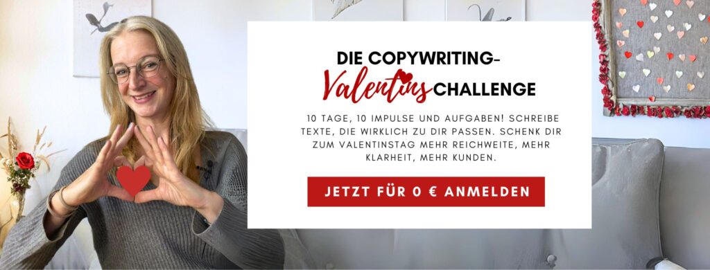 Copywriting Valentinstag Challenge Mehr Sichtbarkeit mehr Kunden mehr Reichweite