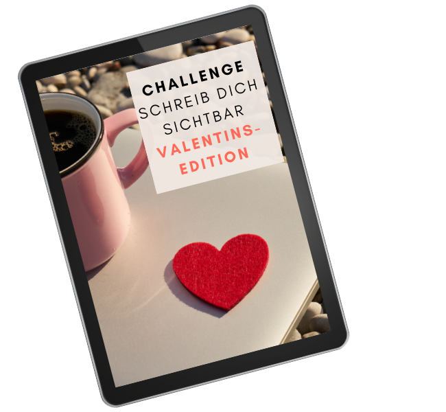 Schreib dich sichtbar Challenge Valentins-Edition