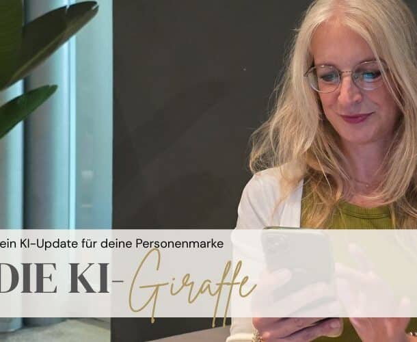 KI-Tipps für Personal Branding Copywriting und Marketing für Coaches und Dienstleisterinnen, KI Giraffe