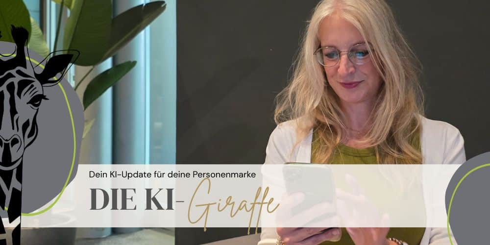KI-Tipps für Personal Branding Copywriting und Marketing für Coaches und Dienstleisterinnen, KI Giraffe