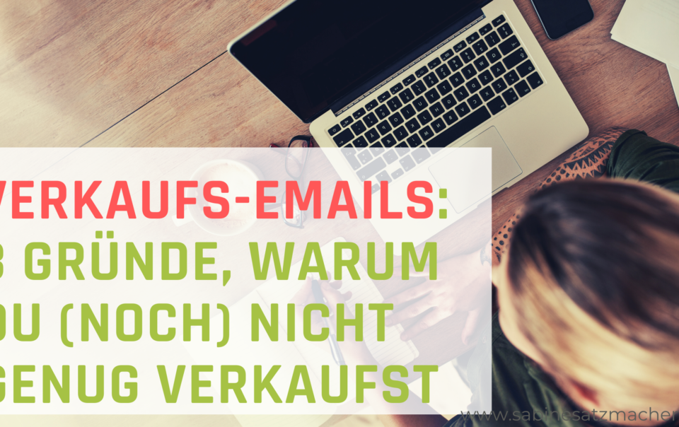 Verkaufs-Emails schreiben: Die drei häufigsten Fehler für Emails, die verkaufen