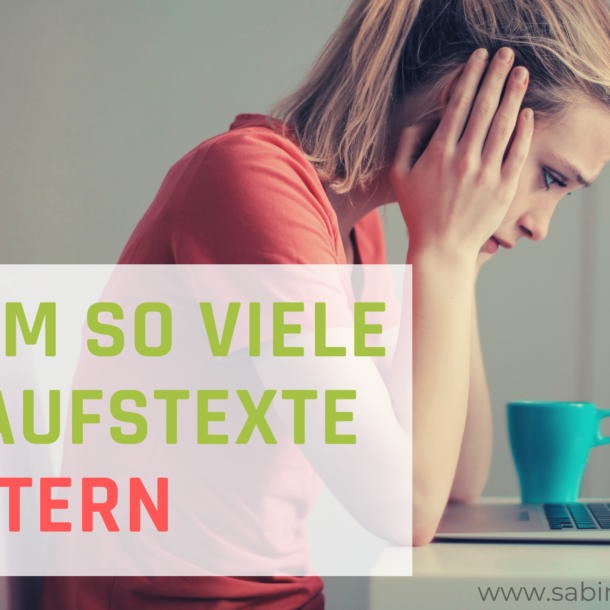 Verkaufstexte schreiben: 7 Tipps und 7 Gründe warum so viele scheitern