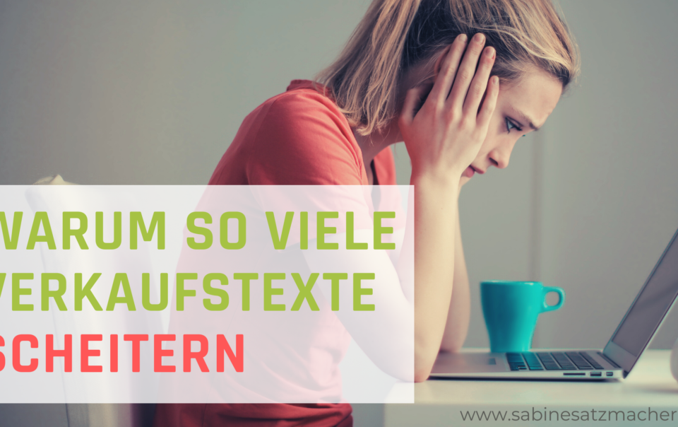 Verkaufstexte schreiben: 7 Tipps und 7 Gründe warum so viele scheitern